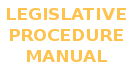 Legislative Procedural Manual
